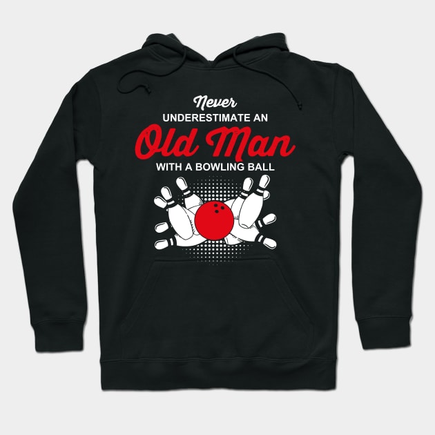 Underestimate Old Man Bowling Hoodie by PinkInkArt